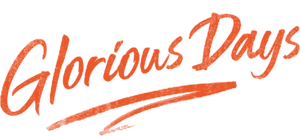 Glorious Days's poster