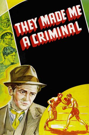 They Made Me a Criminal's poster