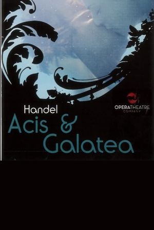 Acis & Galatea - Opera Theater Company's poster