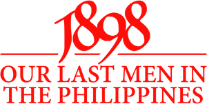 1898: Our Last Men in the Philippines's poster