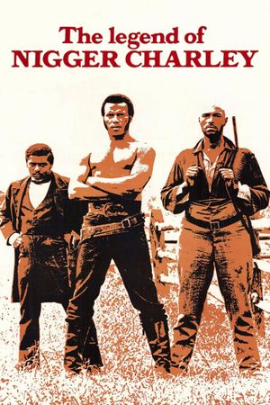The Legend of Nigger Charley's poster