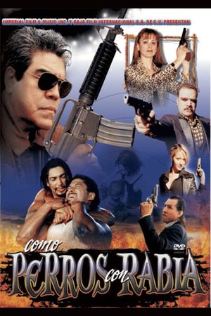Como perros con rabia's poster