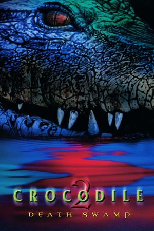 Crocodile 2: Death Swamp's poster