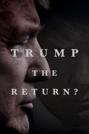 Trump: The Return?'s poster