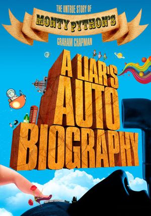 A Liar's Autobiography: The Untrue Story of Monty Python's Graham Chapman's poster