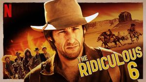 The Ridiculous 6's poster