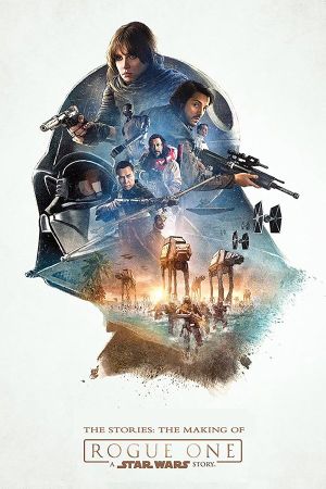 The Stories: The Making of 'Rogue One: A Star Wars Story''s poster