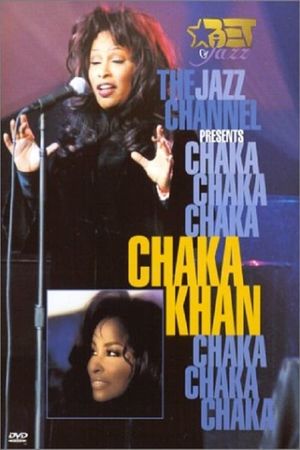 The Jazz Channel Presents Chaka Khan's poster