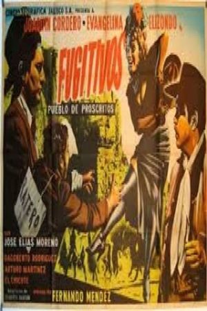 Fugitivos: Pueblo de proscritos's poster