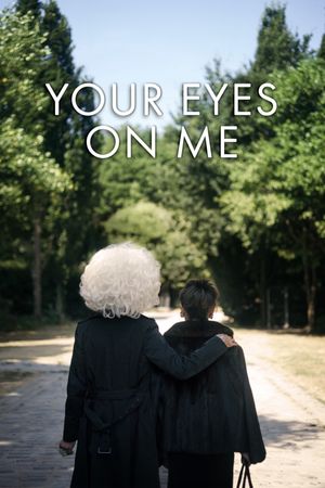 Your Eyes on Me's poster