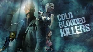 Cold Blooded Killers's poster