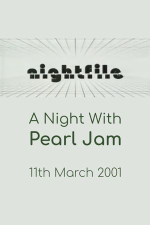 Pearl Jam: Nightfile - A Night with Pearl Jam's poster