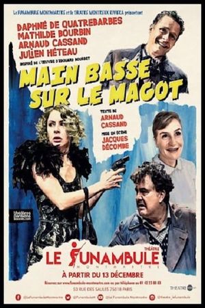 Main basse sur le magot's poster