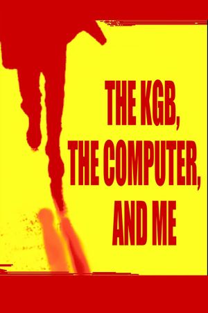 The KGB, the Computer and Me's poster