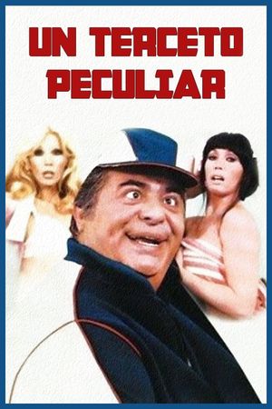 Un terceto peculiar's poster