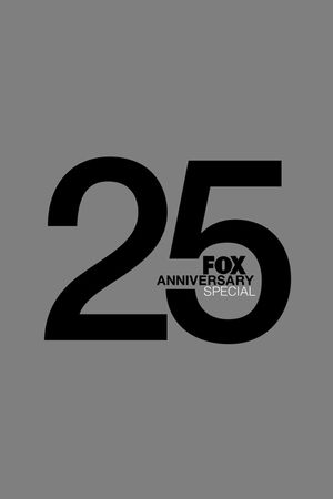 FOX 25th Anniversary Special's poster image