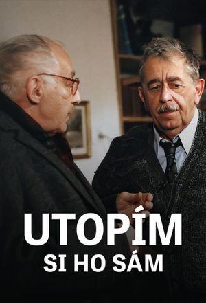 Utopím si ho sám's poster