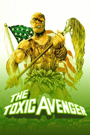 The Toxic Avenger's poster