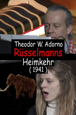 The Mammoth’s Homecoming, a Composition of Th. W. Adorno in the Year 1941's poster