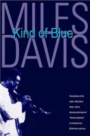 Miles Davis: Kind of Blue's poster