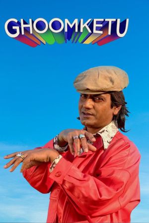 Ghoomketu's poster