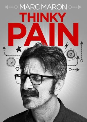 Marc Maron: Thinky Pain's poster