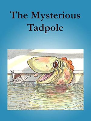 The Mysterious Tadpole's poster image