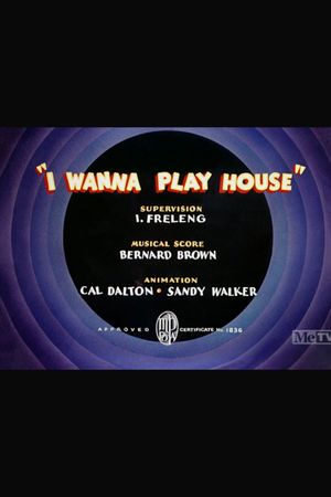 I Wanna Play House's poster