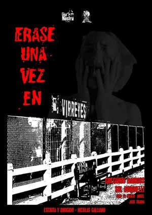 Érase una vez en Virreyes's poster
