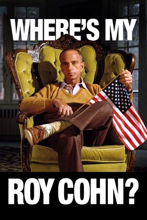 Where's My Roy Cohn?'s poster