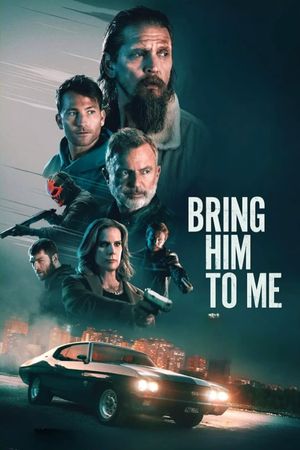 Bring Him to Me's poster
