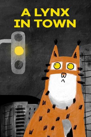 A Lynx in the Town's poster