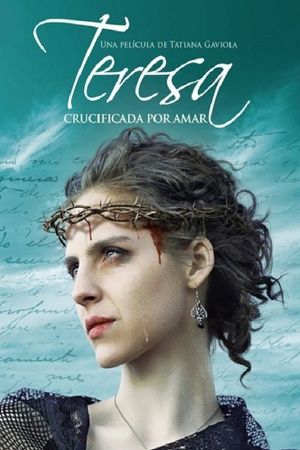 Teresa: Crucificada por amar's poster