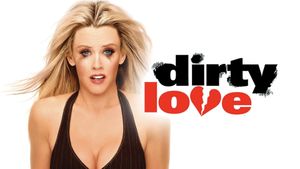 Dirty Love's poster