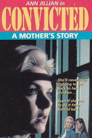 Convicted: A Mother's Story's poster