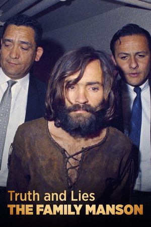 Truth and Lies: The Family Manson's poster