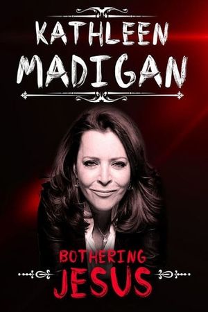 Kathleen Madigan: Bothering Jesus's poster