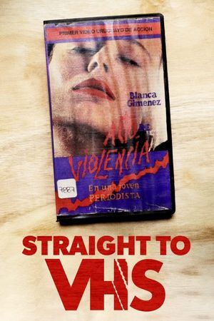 Straight to VHS's poster