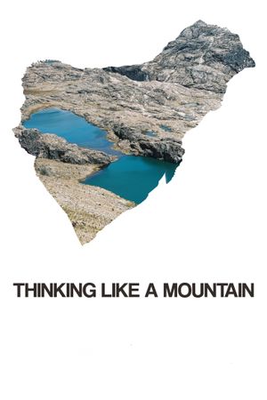 Thinking Like a Mountain's poster