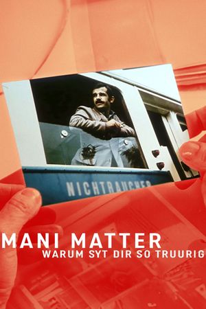 Mani Matter - Warum syt dir so truurig?'s poster