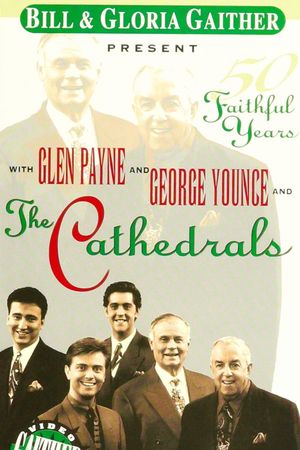 The Cathedrals: 50 Faithful Years's poster