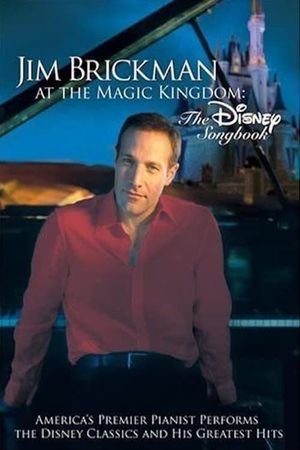 Jim Brickman at the Magic Kingdom - The Disney Songbook's poster