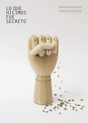 Lo que hicimos fue secreto's poster