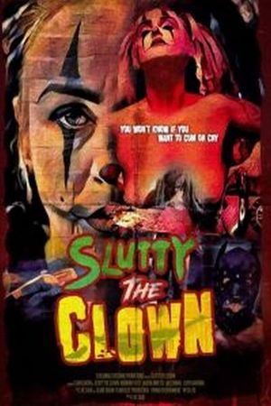 Slutty the Clown's poster