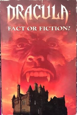 Dracula: Fact or Fiction?'s poster