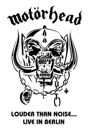 Motörhead: Louder Than Noise... Live in Berlin's poster