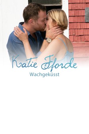 Katie Fforde: Wachgeküsst's poster image