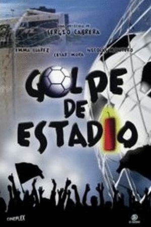Golpe de estadio's poster