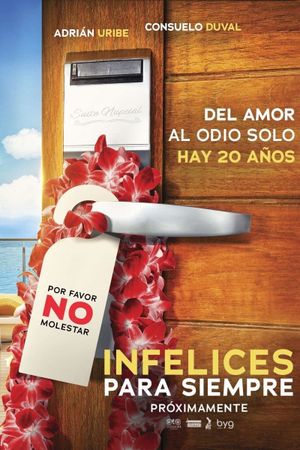 Infelices para Siempre's poster