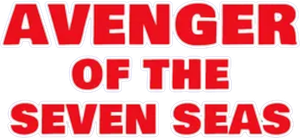Avenger of the Seven Seas's poster